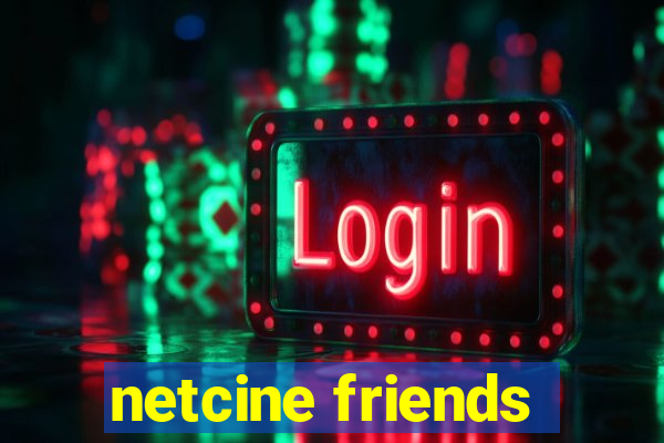 netcine friends